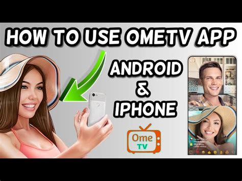 omgtv|How to use Ome TV App! (Complete Guide)